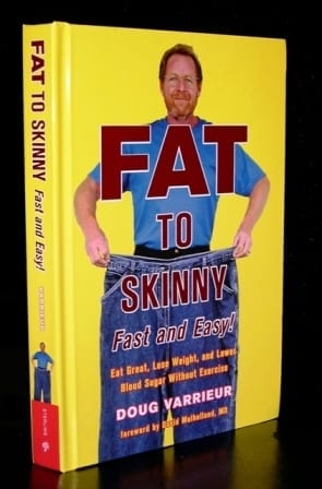Fat to Skinny with CD by Doug Varrieur fast and skinny.